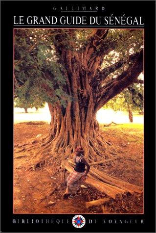 Le grand guide du Sénégal et de la Gambie