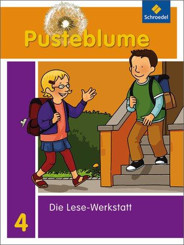 Pusteblume. Die Werkstatt-Sammlung - Ausgabe 2010: Lese-Werkstatt 4: Lese-Werkstatt - Ausgabe 2010