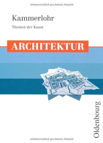 Kammerlohr - Themen der Kunst. Architektur