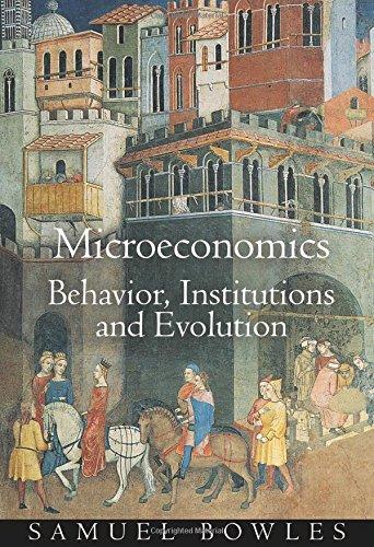 Microeconomics: Behavior, Institutions, and Evolution: Behavior, Institutions, and Evolution (Roundtable Series in Behavioral Economics)