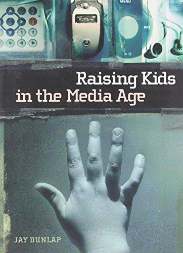 Raising Kids in the Media Age