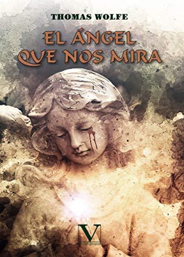 El ángel que nos mira (Narrativa, Band 1)