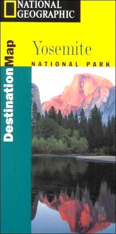 Destinaton Yosemite National Park: 1:125000 (Yosemite National Park Destination Series)