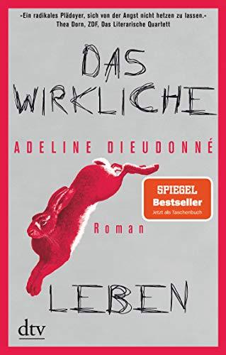 Das wirkliche Leben: Roman