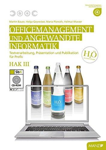 Officemanagement & Angewandte Informatik HAK III: Textverarbeitung und Präsentation für Einsteiger