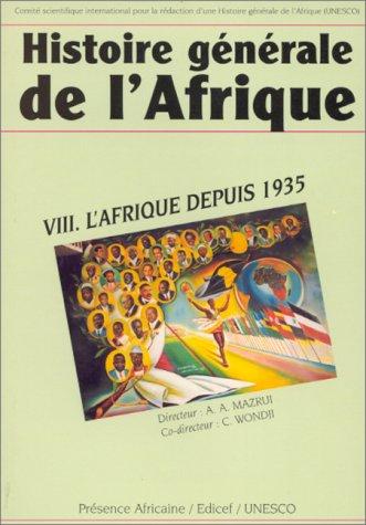 Histoire générale de l'Afrique. Vol. 8. L'Afrique depuis 1935