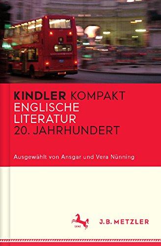 Kindler Kompakt: Englische Literatur, 20. Jahrhundert (Neuerscheinungen J.B. Metzler)