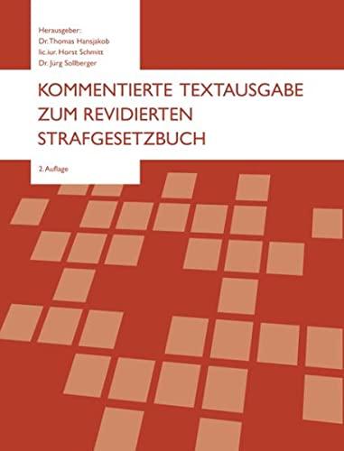 Kommentierte Textausgabe zum revidierten Strafgesetzbuch: 2.Auflage