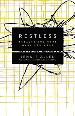 Restless: Because You Were Made for More