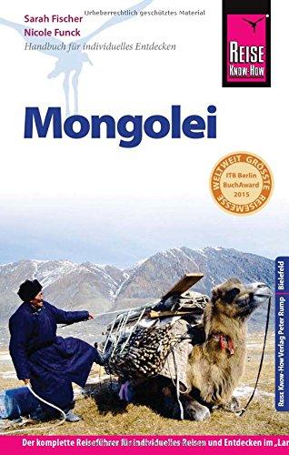 Reise Know-How Mongolei: Reiseführer für individuelles Entdecken