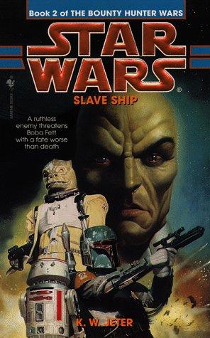 Slave Ship: Star Wars (The Bounty Hunter Wars): Book 2