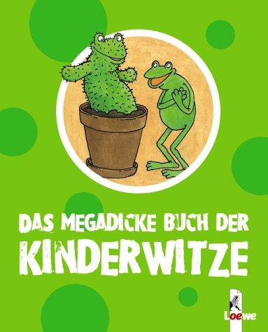 Das megadicke Buch der Kinderwitze