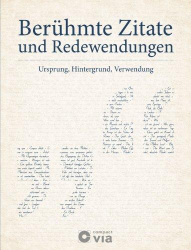 Berühmte Zitate und Redewendungen: Ursprung, Hintergrund, Verwendung