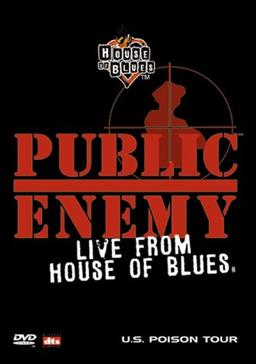 Public Enemy - Live from House of Blues