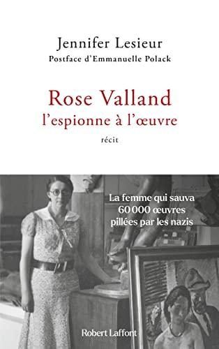 Rose Valland : l'espionne à l'oeuvre : récit