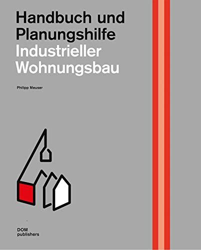 Industrieller Wohnungsbau: Handbuch und Planungshilfe