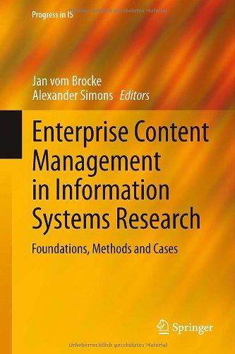 Enterprise Content Management in Information Systems Research: Foundations, Methods and Cases (Progress in IS)