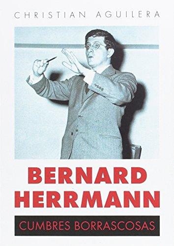 Bernard Herrmann : "Cumbres borrascosas"