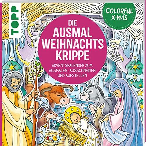 Colorful Christmas - Die Ausmal-Weihnachtskrippe (Adventskalender): Adventskalender zum Ausmalen, Ausschneiden und Aufstellen