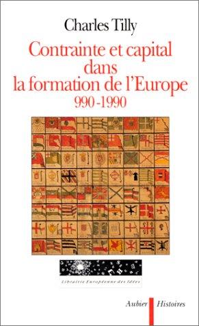 Contrainte et capital dans la formation de l'Europe : 990-1990