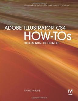 Adobe Illustrator CS4 How-Tos: 100 Essential Techniques