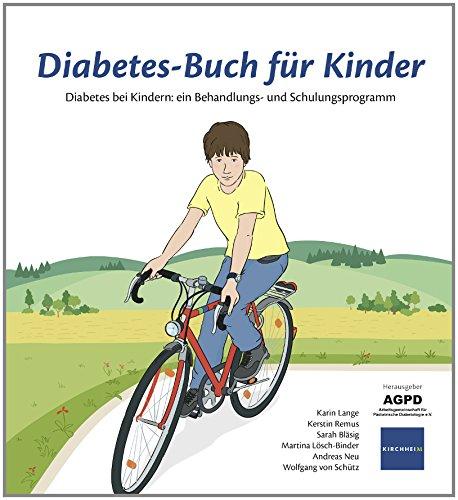 Diabetes- Buch für Kinder: Diabetes bei Kindern: ein Behandlungs- und Schulungsprogramm