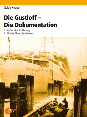 Die Gustloff - Die Dokumentation