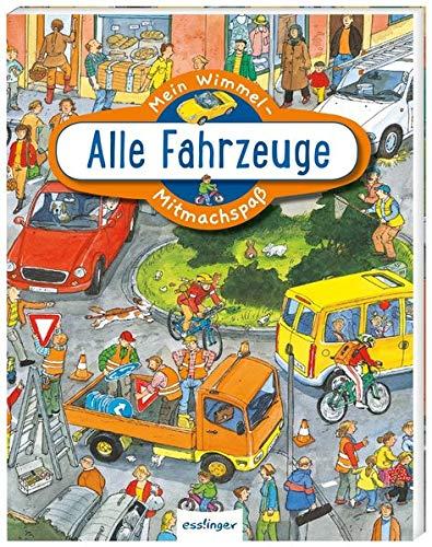 Mein Wimmel-Mitmachspaß: Alle Fahrzeuge