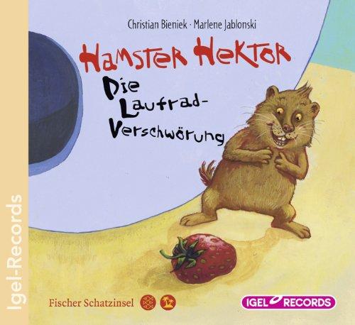 Hamster Hektor 04. Die Laufradverschwörung