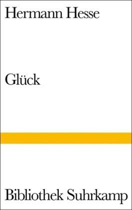 Glück: Späte Prosa / Betrachtungen