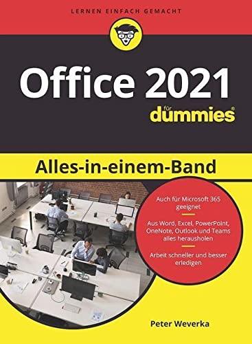 Office 2021 Alles-in-einem-Band für Dummies: Auch zu Microsoft 365