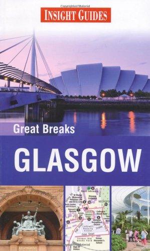 Insight Guides: Great Breaks Glasgow (Insight Great Breaks)