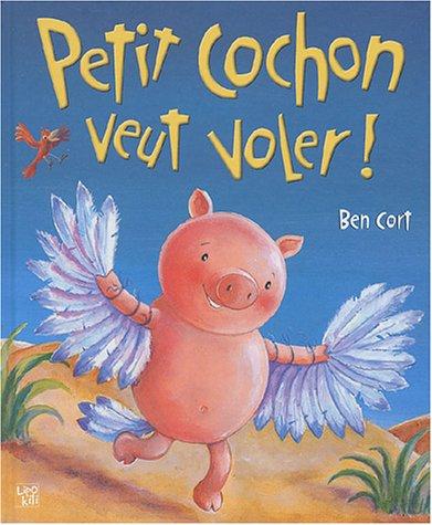 Petit cochon veut voler !