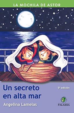 Un secreto en alta mar (La Mochila de Astor)