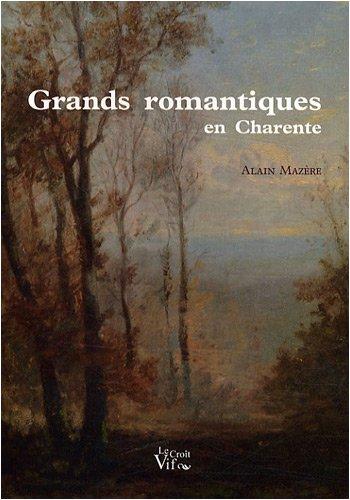 Grands romantiques en Charente