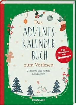 Das Adventskalenderbuch zum Vorlesen für Menschen mit Demenz: 24 leichte und heitere Geschichten