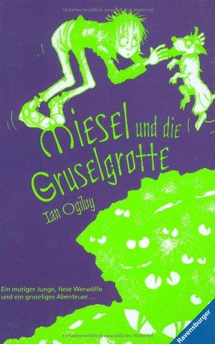 Miesel 5: Miesel und die Gruselgrotte