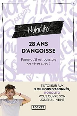 28 ans d'angoisse : parce qu'il est possible de vivre avec !