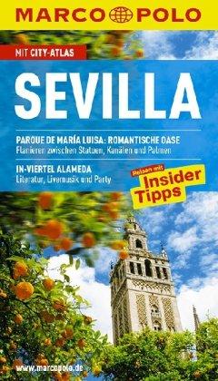 MARCO POLO Reiseführer Sevilla: Reisen mit Insider Tipps. Mit City-Atlas und Sprachführer Spanisch