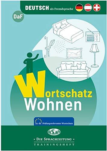 Wortschatz Wohnen: Prüfungsrelevanter Wortschatz A1 - B1