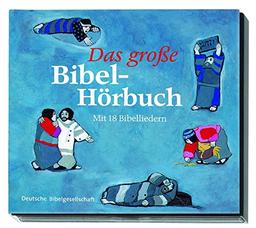 Das grosse Bibel-Hörbuch: 27 biblische Geschichten und 18 Bibellieder