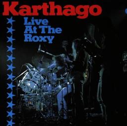 Karthago Live at the Roxy