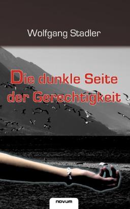 Die dunkle Seite der Gerechtigkeit