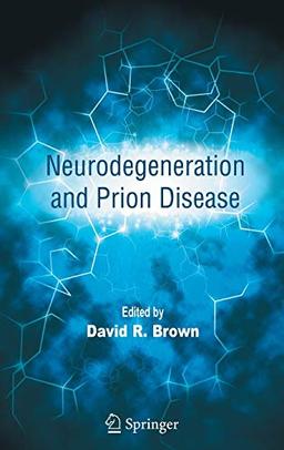 Neurodegeneration and Prion Disease