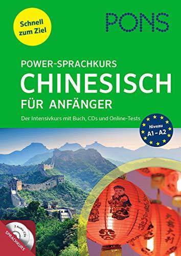 PONS Power-Sprachkurs Chinesisch für Anfänger: Der Intensivkurs mit Buch, CDs und Online-Tests