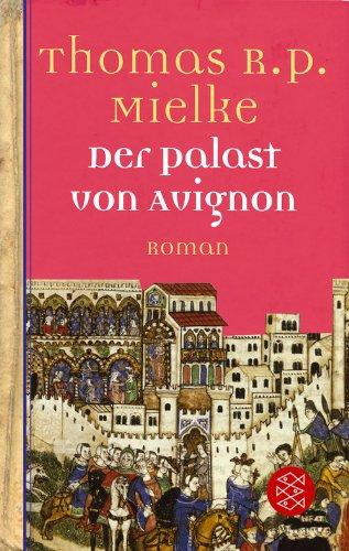 Der Palast von Avignon: Roman