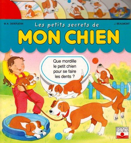 Les petits secrets de mon chien