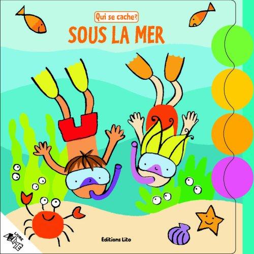 Qui se cache sous la mer ?