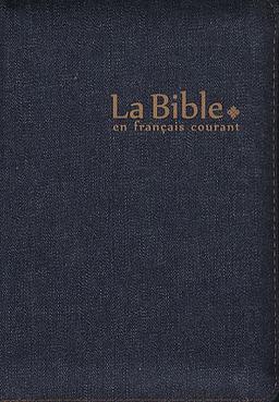 La Bible : Ancien Testament, intégrant les livres deutérocanoniques, et Nouveau Testament