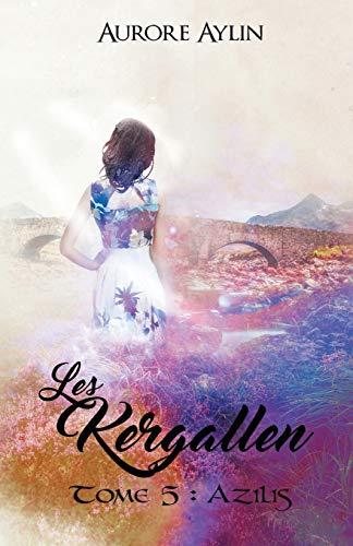 Les Kergallen, tome 5: Azilis